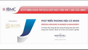 Clip-Phat trien Thuong hieu Ca nhan JBMC-Novotel-26-11-17 (7 phut)