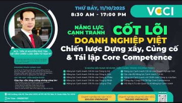 NĂNG LỰC CẠNH TRANH CỐT LÕI - Khóa 2 (Chương trình 130 JBMC) - VCCI HCM - 2025.10.11