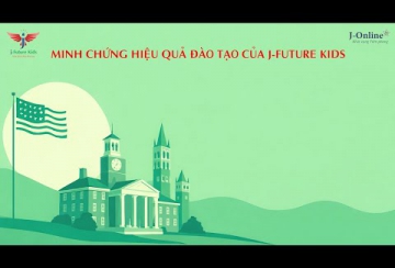 Minh chứng Hiệu quả Đào tạo của J-Future Kids